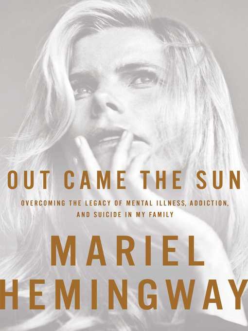 Title details for Out Came the Sun by Mariel Hemingway - Wait list
